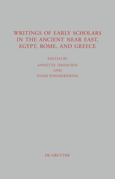 Writings of Early Scholars in the Ancient Near East, Egypt, Rome, and Greece
