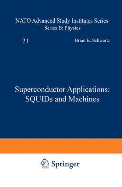 Superconductor Applications: SQUIDs and Machines