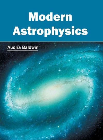 Modern Astrophysics