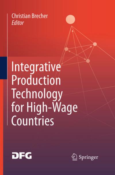 Integrative Production Technology for High-Wage Countries
