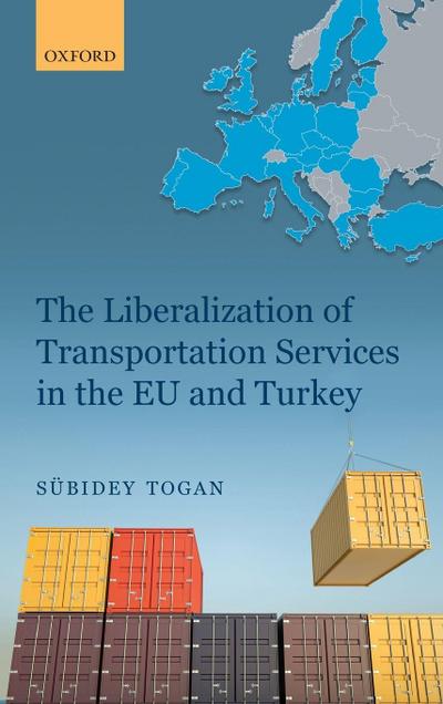 Liberalization of Transportation Services in the EU and Turkey