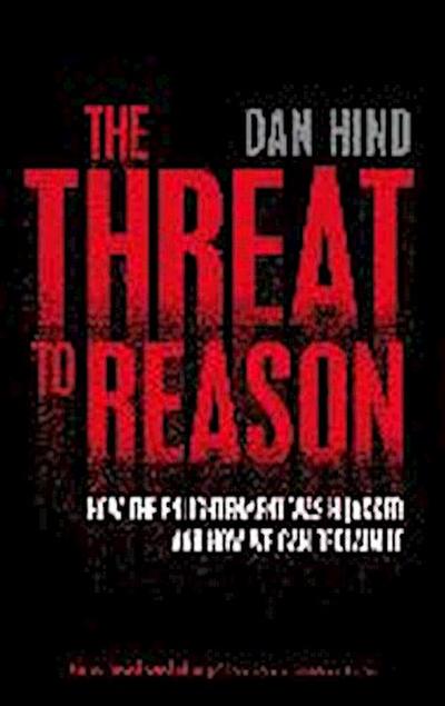 The Threat to Reason