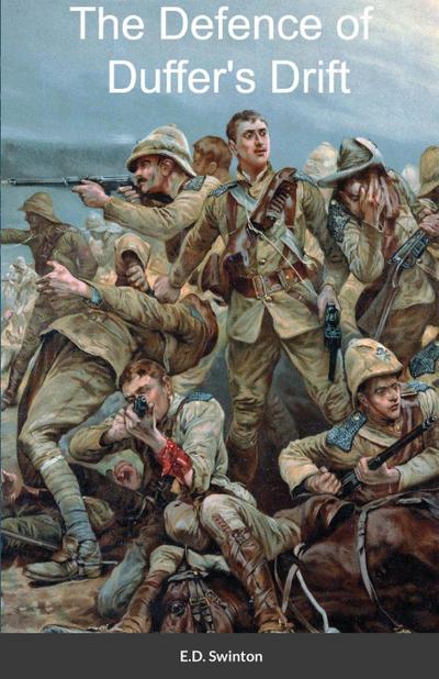 The Defence of Duffer’s Drift