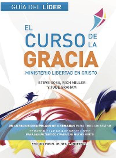 Libertad en Cristo: Curso de la Gracia - Líder