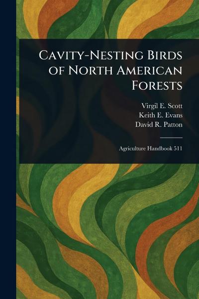 Cavity-Nesting Birds of North American Forests