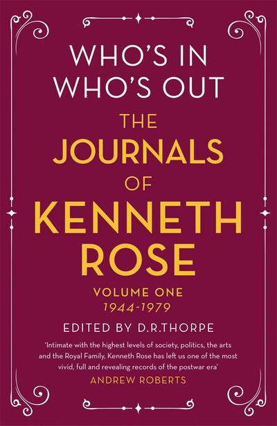 Who’s In, Who’s Out: The Journals of Kenneth Rose