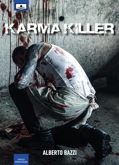 Bazzi, A: Karma killer