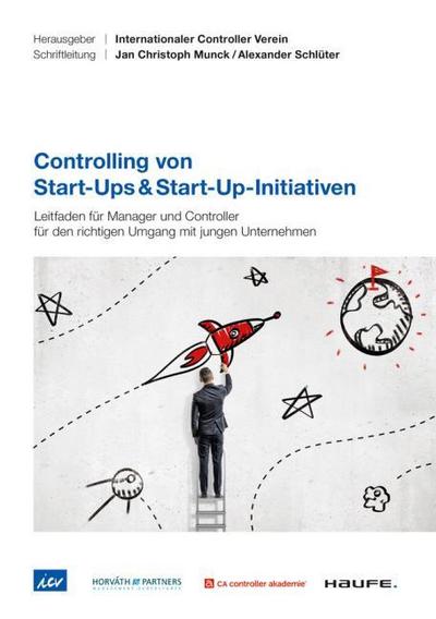 Controlling von Start-Ups & Start-Up-Initiativen - ICV-Leitfaden