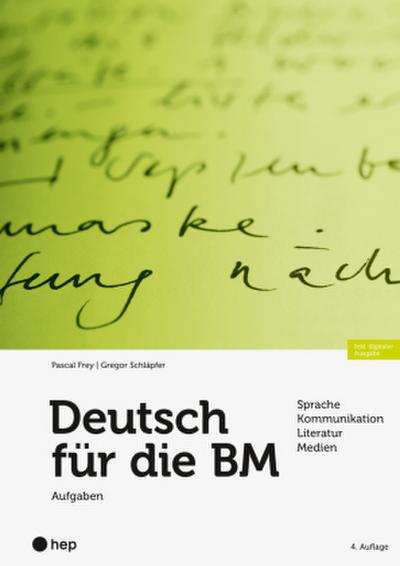 Deutsch für die BM - Aufgaben (Print inkl. E-Book Edubase, Neuauflage 2025)