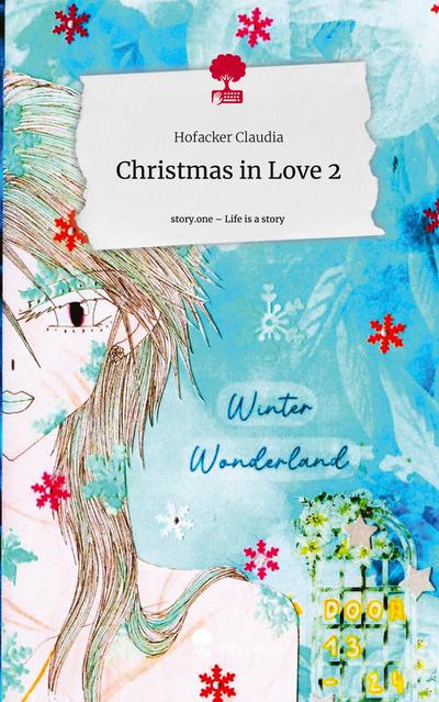 Christmas in Love 2. Life is a Story - story.one