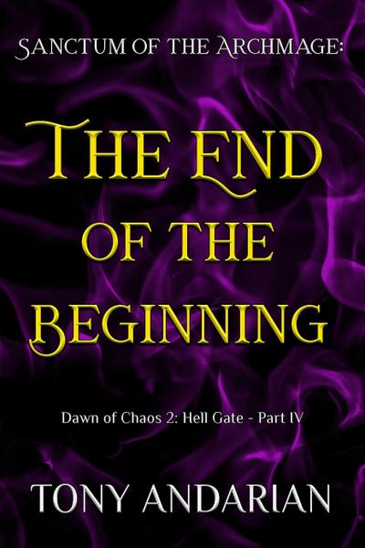 The End of the Beginning (Hell Gate, #4)