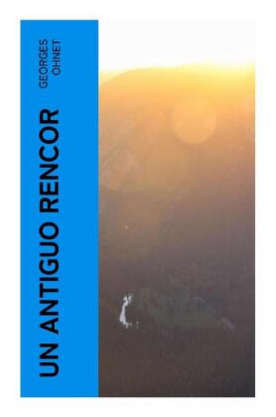 Un antiguo rencor