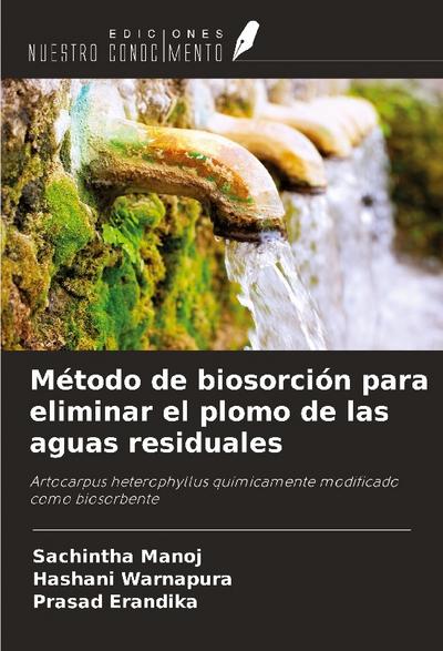 Método de biosorción para eliminar el plomo de las aguas residuales