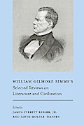 William Gilmore Simms’s Selected Reviews on Literature and Civilization