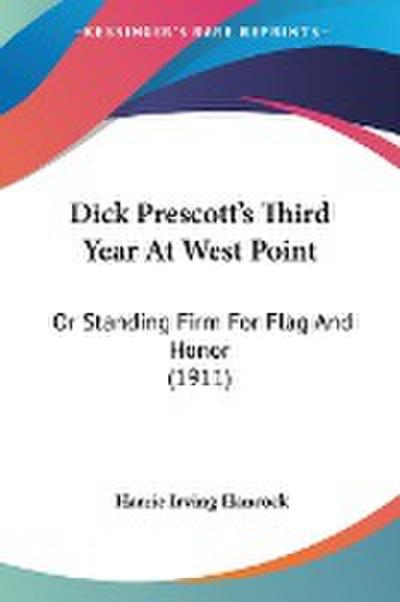 Dick Prescott’s Third Year At West Point
