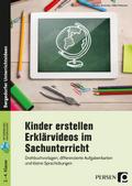 Kinder erstellen Erklärvideos im Sachunterricht