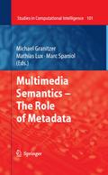 Multimedia Semantics - The Role of Metadata