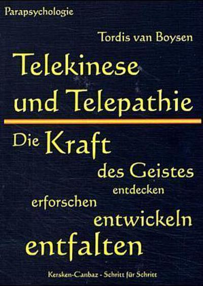 Telekinese und Telepathie