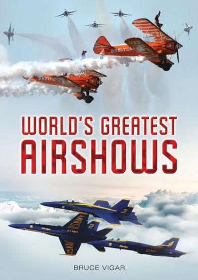 World’s Greatest Airshows