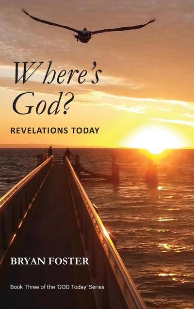 Where’s God? Revelations Today