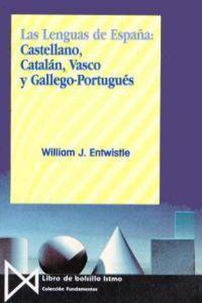 Las lenguas de España : castellano, catalán, vasco y gallego-portugués