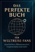 Das perfekte Buch für Weltreise-Fans