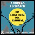 Ins fahle Herz des Sommers