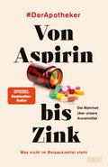Von Aspirin bis Zink