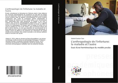 L’anthropologie de l’infortune: la maladie et l’autre
