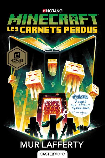 Minecraft officiel, T3 : Les Carnets perdus (version  dyslexique)