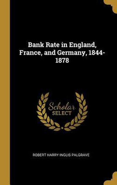 Bank Rate in England, France, and Germany, 1844-1878