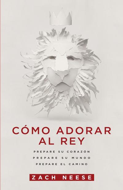 Como adorar al Rey