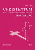 Das Christentum: Eine Einführung: Eine religionswissenscfhaftliche Einführung (Red Guide)