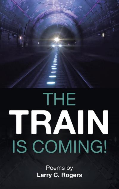 The Train is Coming!