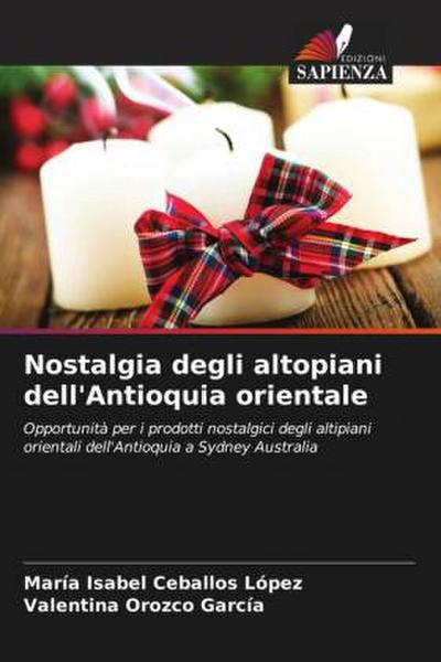 Nostalgia degli altopiani dell’Antioquia orientale