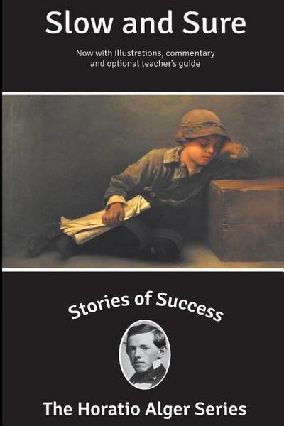 Stories of Success: Slow and Sure (Illustrated)