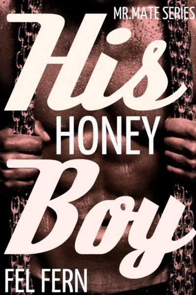 His Honey Boy