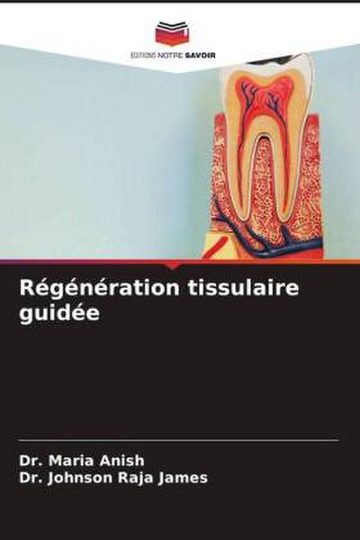 Régénération tissulaire guidée