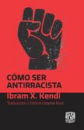 Cómo ser antirracista