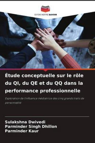 Étude conceptuelle sur le rôle du QI, du QE et du QQ dans la performance professionnelle