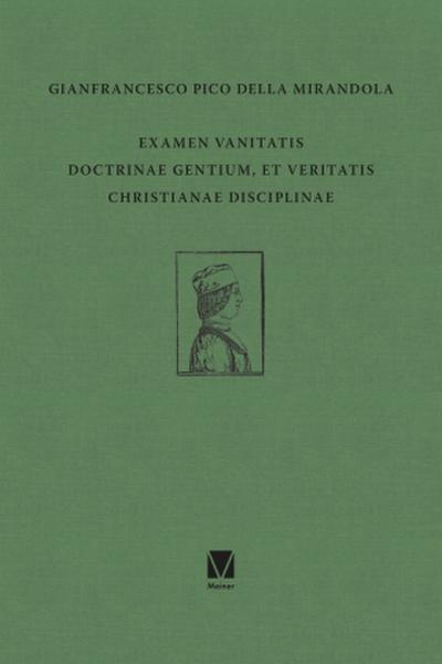 Examen vanitatis doctrinae gentium, et veritatis Christianae disciplinae