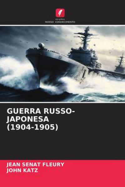 GUERRA RUSSO-JAPONESA (1904-1905)