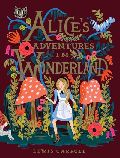 Alice’s Adventures in Wonderland: 150th Anniversary Edition