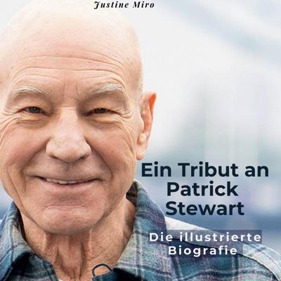Ein Tribut an <br> Patrick Stewart
