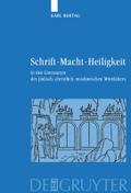 Schrift - Macht - Heiligkeit
