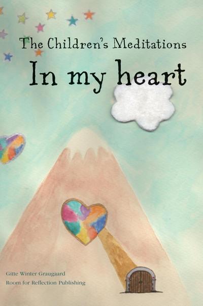 The Children’s Meditations In my heart