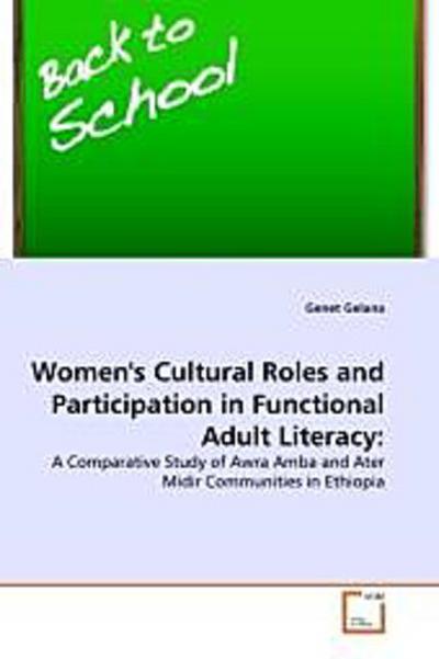 Women’s Cultural Roles and Participation in Functional Adult Literacy: