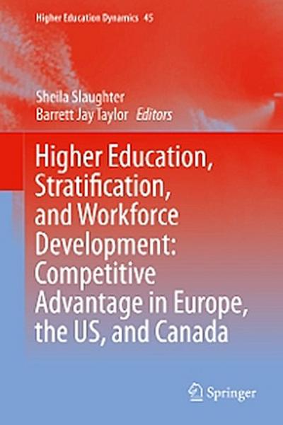 Higher Education, Stratification, and Workforce Development