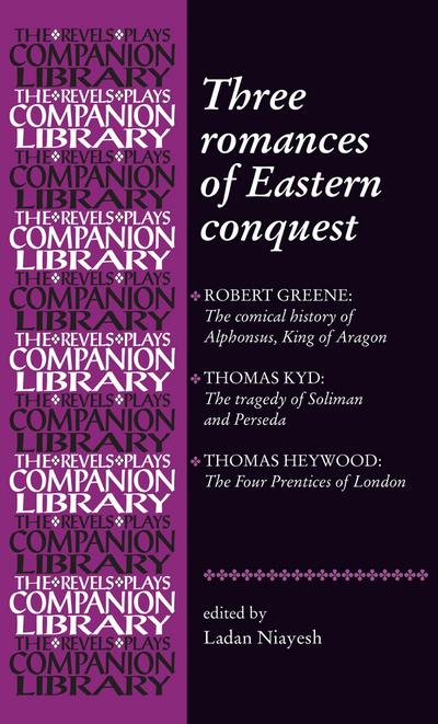 Three romances of Eastern conquest