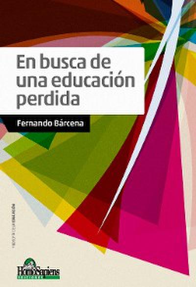 En busca de una educación  perdida